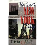 The Great New York City Trivia and Fact Book
