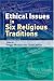 Book cover of Ethical Issues in Six Religious Traditions.
