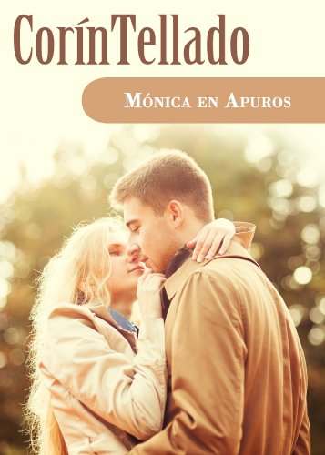 Mónica en apuros (Spanish Edition)