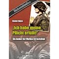 Ich habe meine Pflicht erf�llt!": Ein Junker der Waffen-SS berichtet
