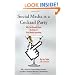 Social Media Is A Cocktail Party: Why You Already Know The Rules Of Social Media Marketing