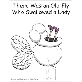 There Was an Old Fly Who Swallowed a Lady