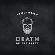 Death of the Party [Explicit]