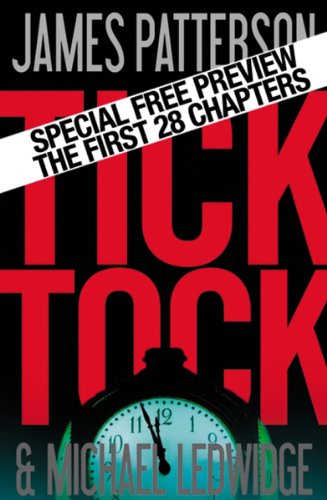 Tick Tock - Free Preview: The First 28 Chapters (Michael Bennett)