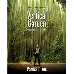 The Vertical Garden: From Nature to the City