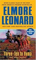 Three-Ten to Yuma and Other Stories
