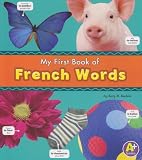 My First Book of French Words (Bilingual Picture Dictionaries) (Multilingual Edition)