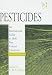 Pesticides: An International Guide to 1800 Pest Control Chemicals