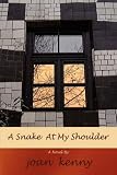 A Snake At My Shoulder