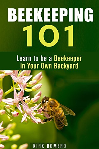 Beekeeping 101: Learn to be a Beekeeper in Your Own Backyard (Homesteading & Farming)