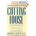 Cutting Loose: An Adult's Guide to Coming to Terms with Your Parents