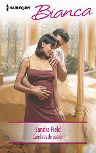 Cumbres de pasión (Bianca) (Spanish Edition)