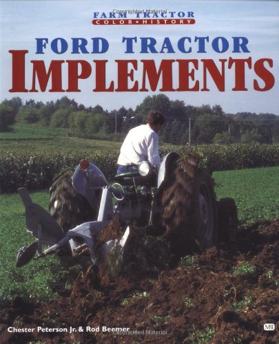 Ford Tractor Implements (Farm Tractor Color History)