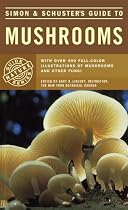 Simon & Schuster's Guide to Mushrooms