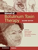 Manual of botulinum toxin therapy