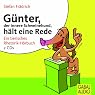 H&ouml;rbuch Günter, der innere Schweinehund, hält eine Rede: Ein tierisches Rhetorik-Hörbuch