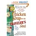 Chicken Soup for the Traveler's Soul: Stories of Adventure, Inspiration and Insight to Celebrate the Spirit of Travel