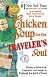 Chicken Soup for the Traveler's Soul: Stories of Adventure, Inspiration and Insight to Celebrate the Spirit of Travel