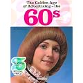 The Golden Age of Advertising: The 60s