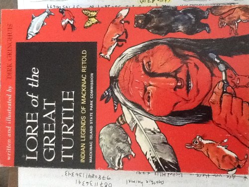 Lore of the Great Turtle : Indian Legends of Mackinac Retold