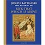 Seek That Which Is Above: Meditations Through the Year