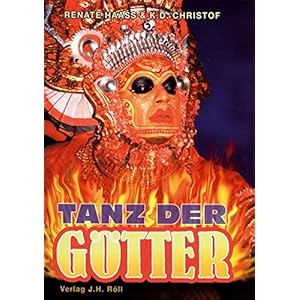 Tanz der Götter: Ritual und Tanztheater in Kerala