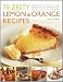 70 Zesty Lemon & Orange Recipes