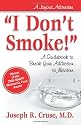 "I Don't Smoke!": A Guidebook to Break Your Addiction to Nicotine