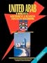 United Arab Emirates Government And Business Contacts Handbook