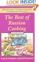 The Best of Russian Cooking (Hippocrene International Cookbook Series)