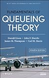 Fundamentals of Queueing Theory (Wiley Series in Probability and Statistics)