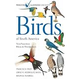 Birds of South America: Non-Passerines: Rheas to Woodpeckers (Princeton Illustrated Checklists)