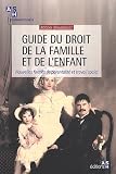 Acheter le livre Guide du droit de la famille et de lenfant : Nouvelles formes de parentalité et travail social