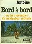 Bord � bord ou les rencontres du navigateur solitaire