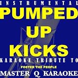 Pumped Up Kicks (Originally by Foster the People)