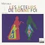 Les acteurs de bonne foi