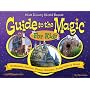 Walt Disney World Guide to the Magic for Kids