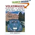 Volkswagen History to Hobby: All the Facts - All the Fun by Bob Cropsey