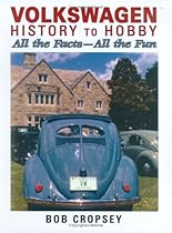 Volkswagen History to Hobby: All the Facts - All the Fun