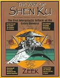 The Art of Shen Ku: The First Intergalactic Artform of the Entire Universe