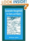 Sustainable Management for Dams and Waters