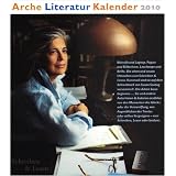 Arche Literatur Kalender 2010: Schreiben und Lesen