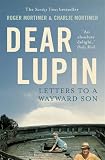 Book - Dear Lupin...: Letters to a Wayward Son
