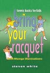 Bring Your Racquet: Tennis Basics for...