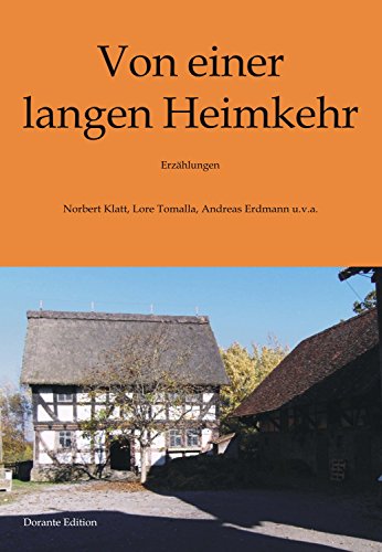 Von einer langen Heimkehr: Erzählungen (German Edition)