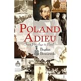 Poland Adieu: From Privilege to Peril