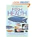 Manual of Fish Health: Everything You Need to Know About Aquarium Fish, Their Environment and Disease Prevention