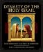 Dynasty of the Holy Grail: Mormonism's Sacred Bloodline