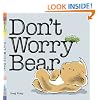 Don't Worry Bear