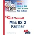 Sams Teach Yourself Mac OS X Panther All In One (Sams Teach Yourself)